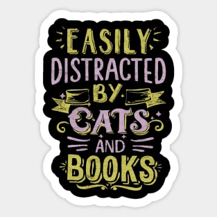 Easily Distracted by Cats and Books Sticker